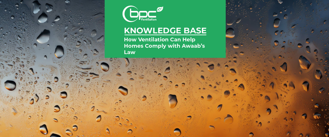 How Ventilation Can Help Homes Comply with Awaab’s Law