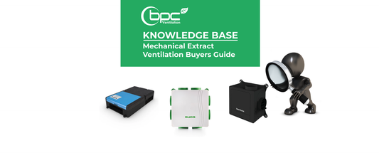 Mechanical Extract Ventilation Buyers Guide