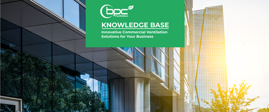 Commercial ventilation solutions by BPC Ventilation providing MVHR system design, energy-efficient airflow strategies and indoor air quality improvements for offices, retail and industrial buildings