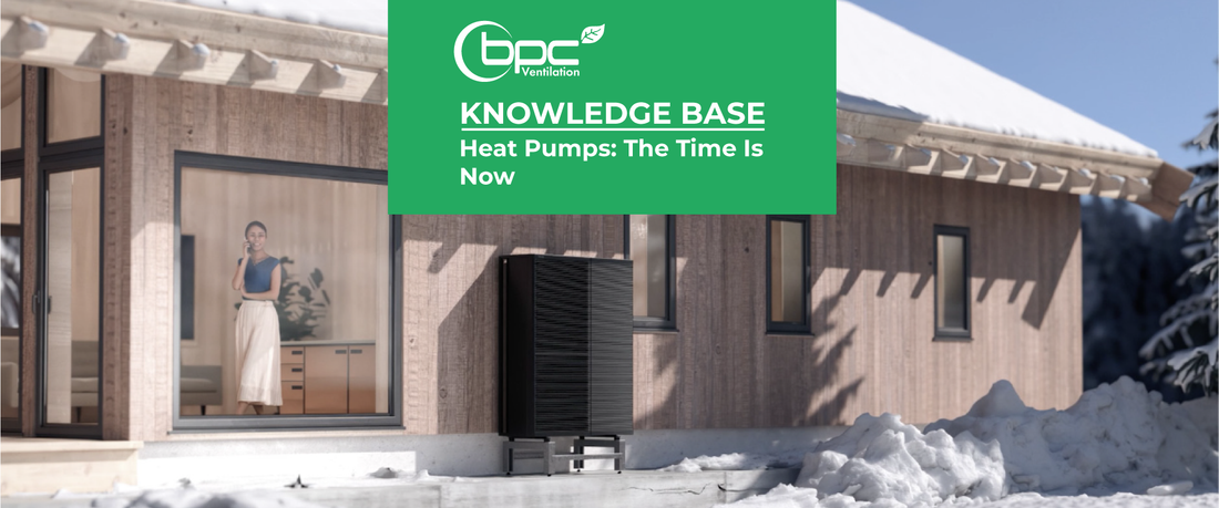 Heat Pumps: The Time Is Now