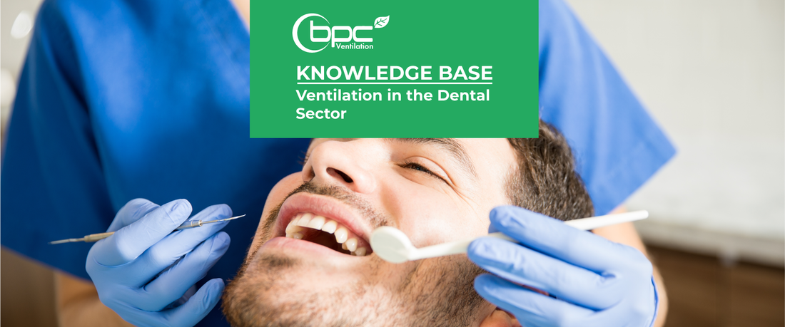 Ventilation in the Dental Sector